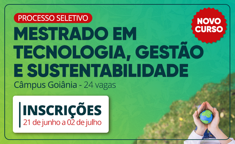 IFG tem novo mestrado em Tecnologia, Gestão e Sustentabilidade